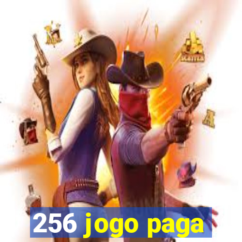 256 jogo paga